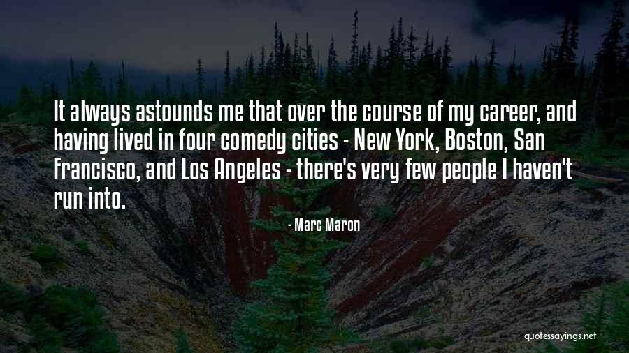 Maron Quotes By Marc Maron