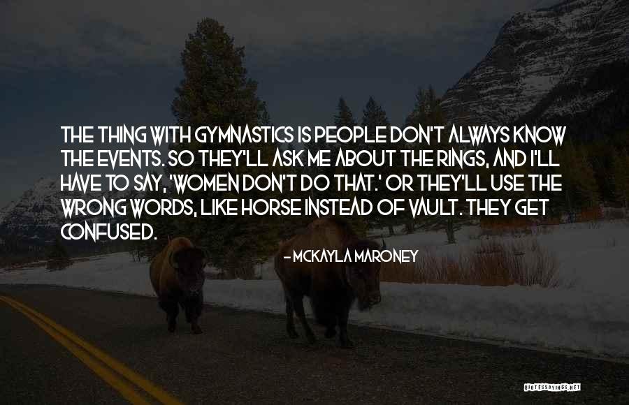 Maroney Quotes By McKayla Maroney Maroney Quotes By McKayla Maroney