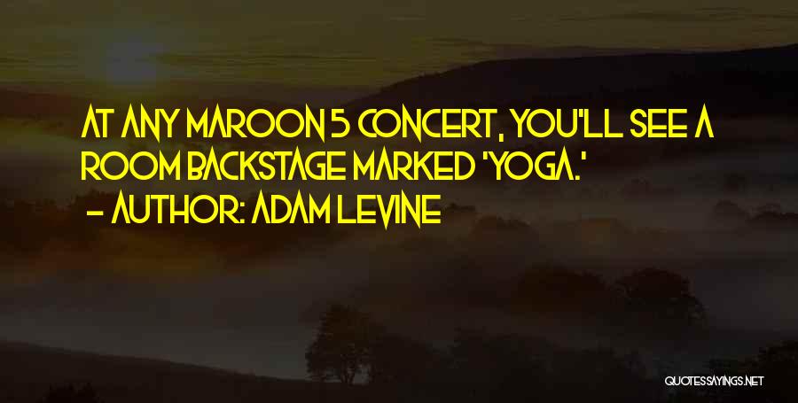 Maroon Quotes By Adam Levine