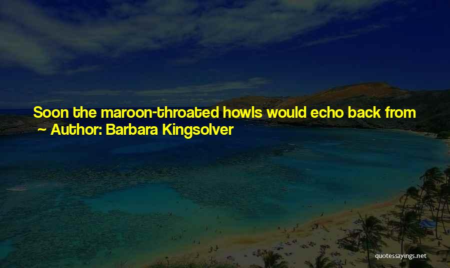 Maroon Quotes By Barbara Kingsolver