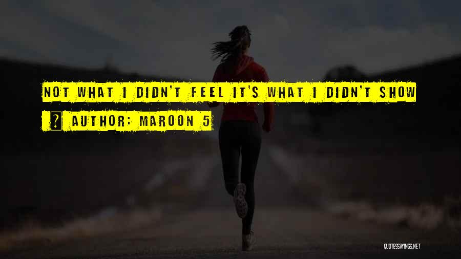 Maroon Quotes By Maroon 5