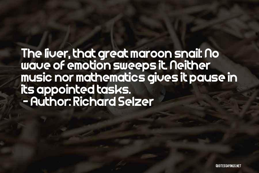 Maroon Quotes By Richard Selzer