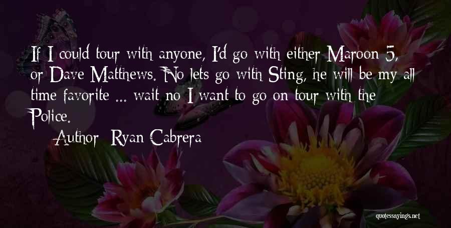 Maroon Quotes By Ryan Cabrera