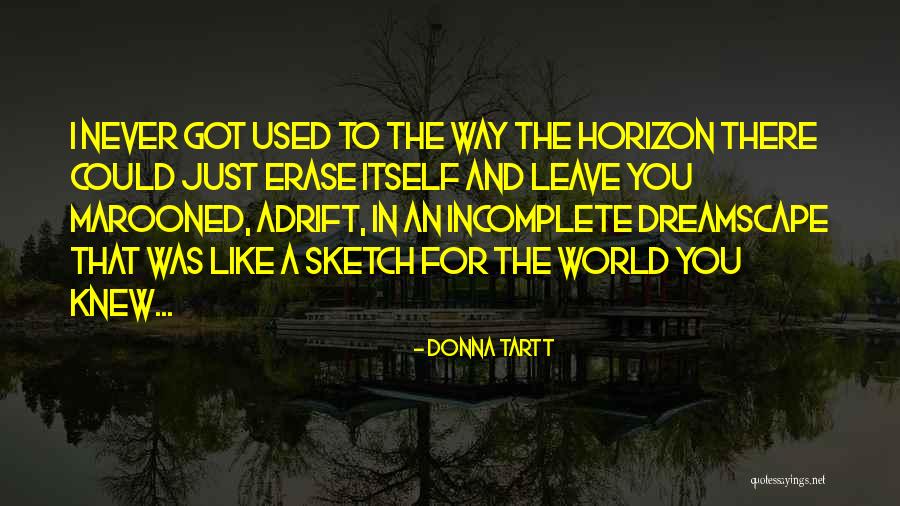 Marooned Quotes By Donna Tartt Marooned Quotes By Donna Tartt