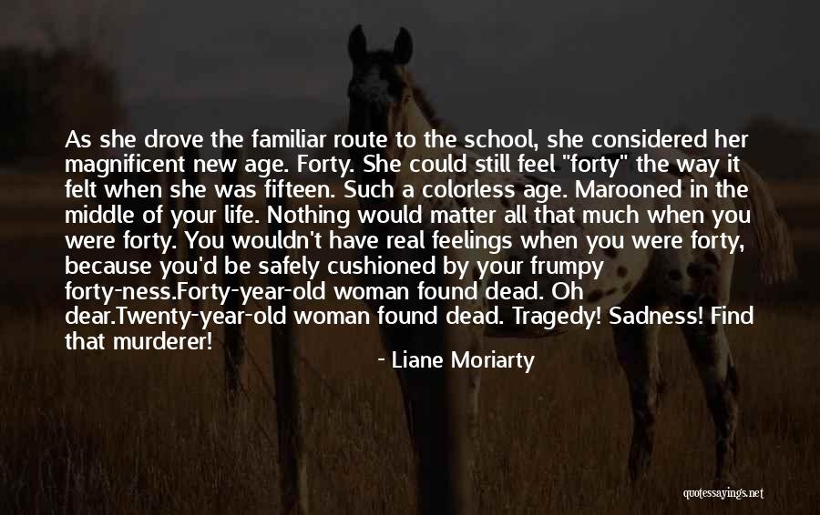 Marooned Quotes By Liane Moriarty Marooned Quotes By Liane Moriarty