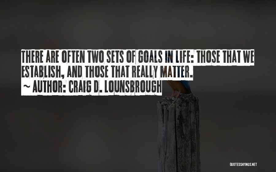 Marouane Chamakh Quotes By Craig D. Lounsbrough