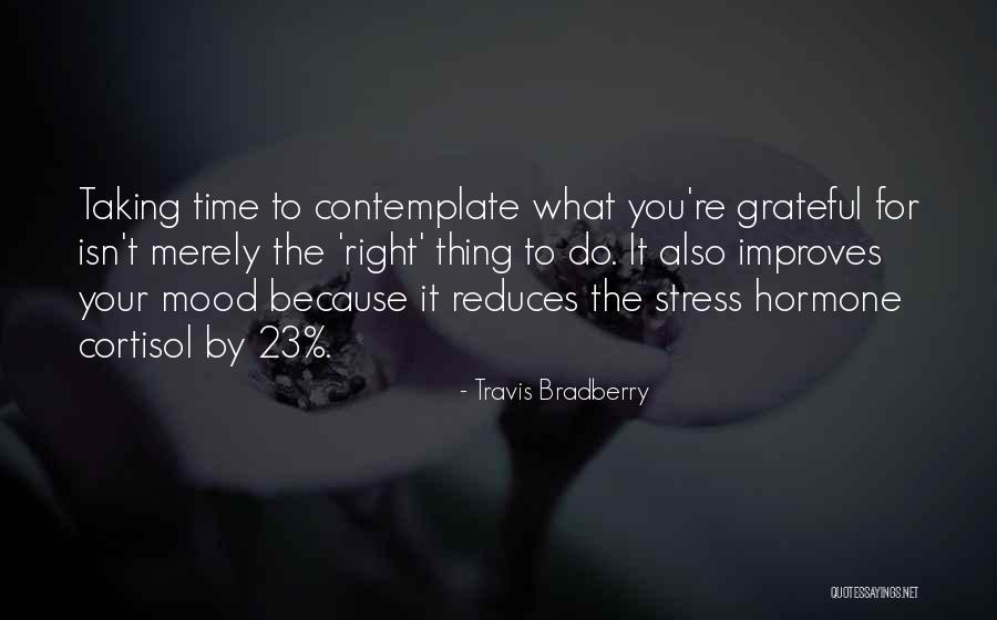 Marouane Zotti Quotes By Travis Bradberry Marouane Zotti Quotes By Travis Bradberry