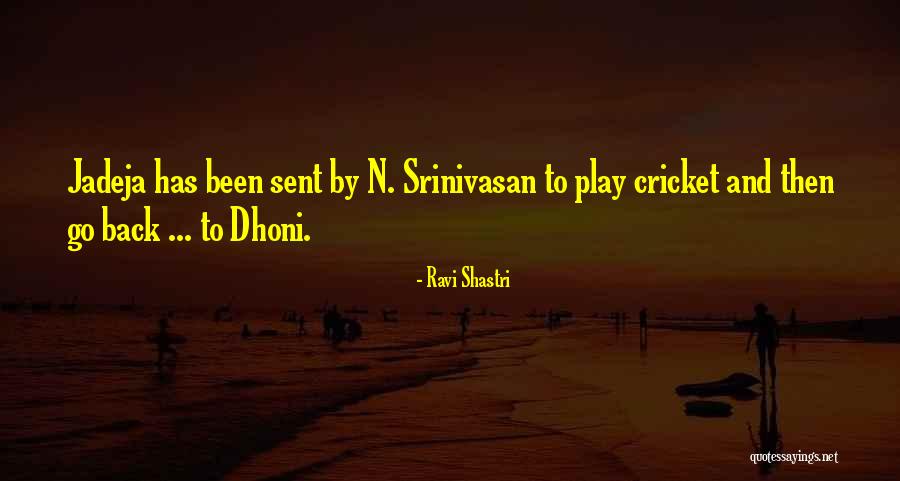 Marous Brothers Quotes By Ravi Shastri Marous Brothers Quotes By Ravi Shastri