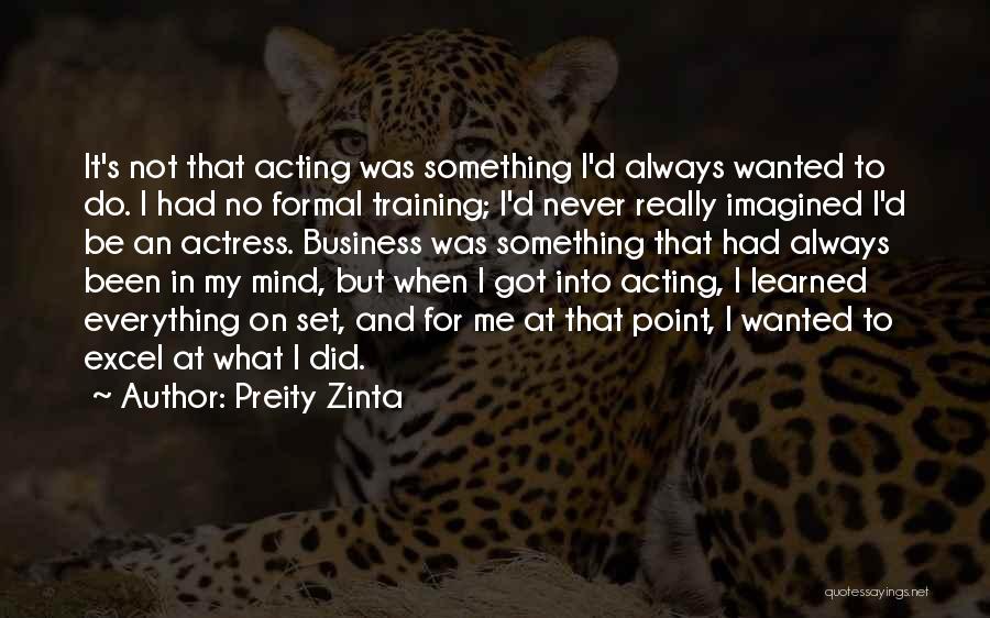 Marovic King Quotes By Preity Zinta
