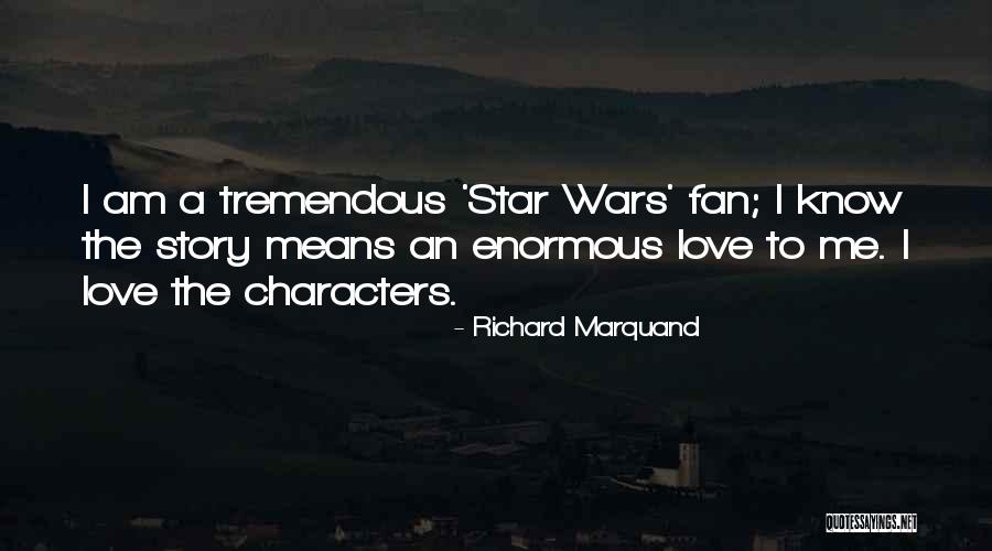 Marquand Quotes By Richard Marquand Marquand Quotes By Richard Marquand