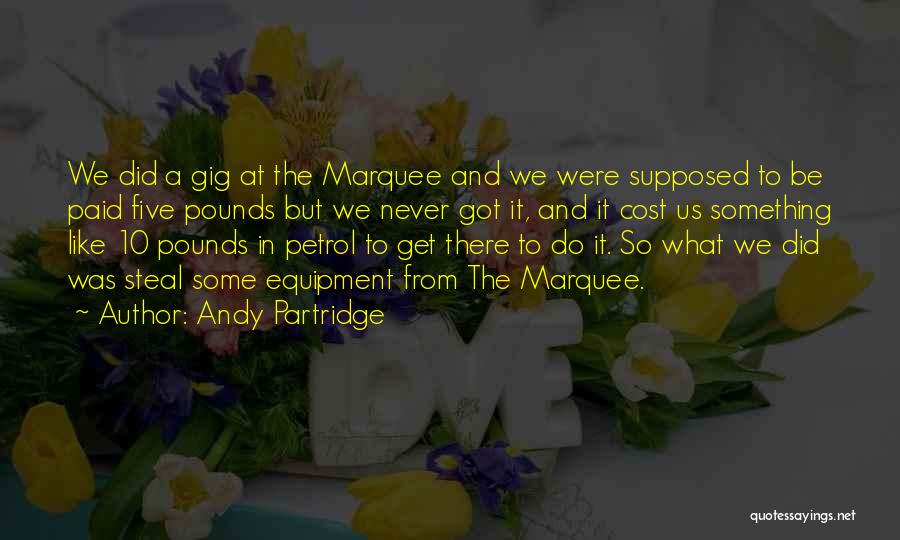 Marquee Quotes By Andy Partridge