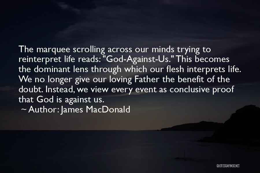 Marquee Quotes By James MacDonald