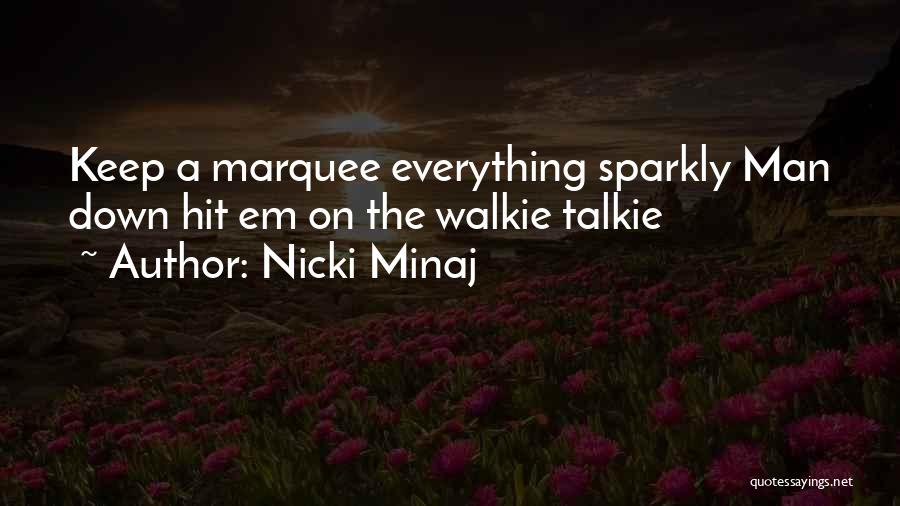 Marquee Quotes By Nicki Minaj