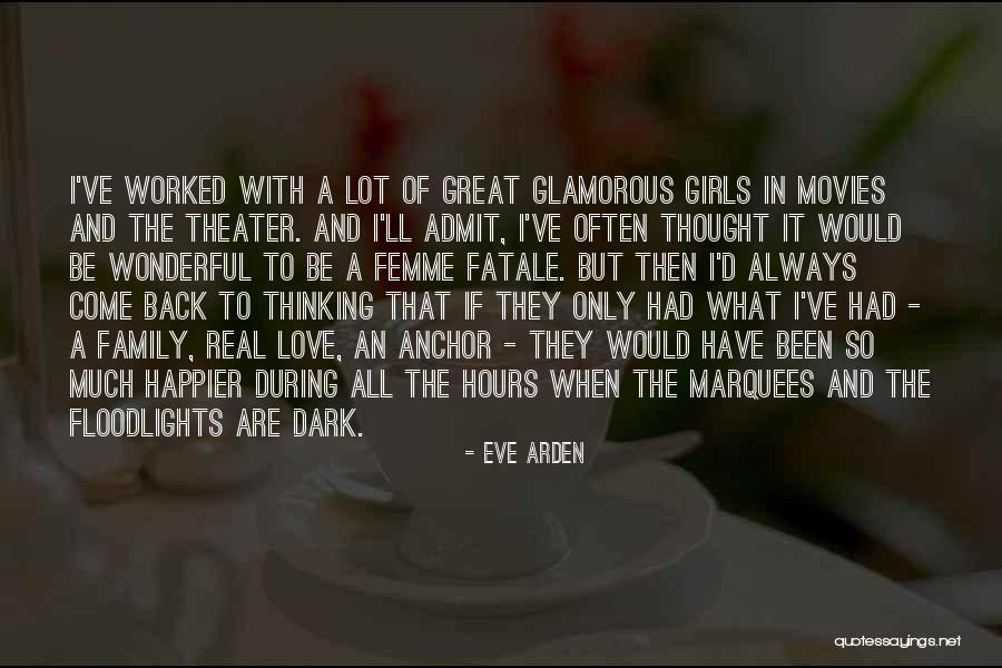 Marquees Quotes By Eve Arden Marquees Quotes By Eve Arden