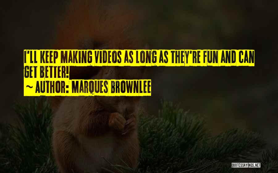 Marques Brownlee Quotes 1557857