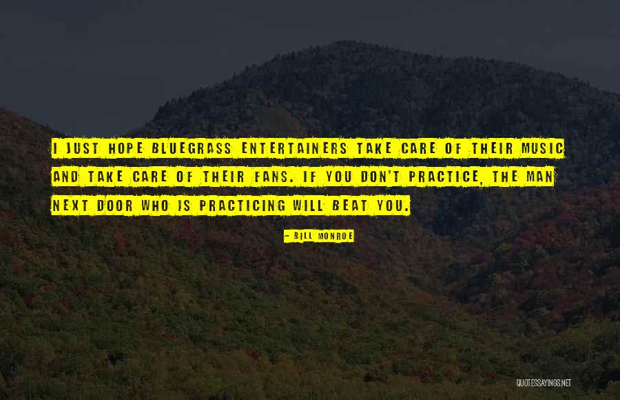 Marquesita Plata Quotes By Bill Monroe Marquesita Plata Quotes By Bill Monroe