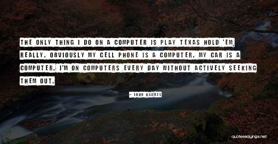 Marquette D2l Quotes By John Hawkes Marquette D2l Quotes By John Hawkes