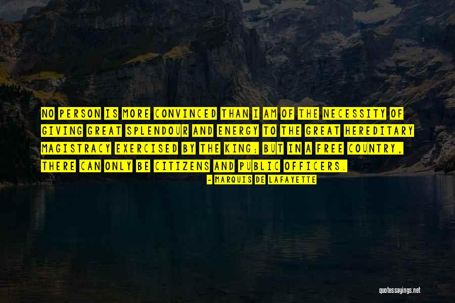 Marquis De Lafayette Quotes 622185 Marquis De Lafayette Quotes 622185