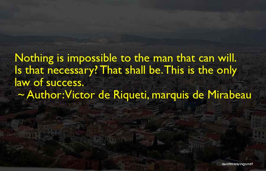 Marquis De Mirabeau Quotes By Victor De Riqueti, Marquis De Mirabeau