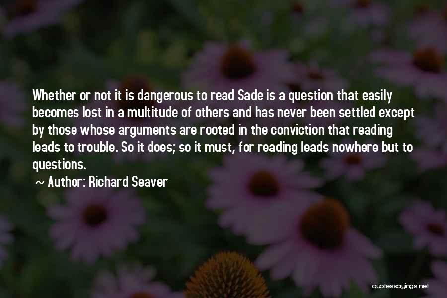 Marquis Quotes By Richard Seaver