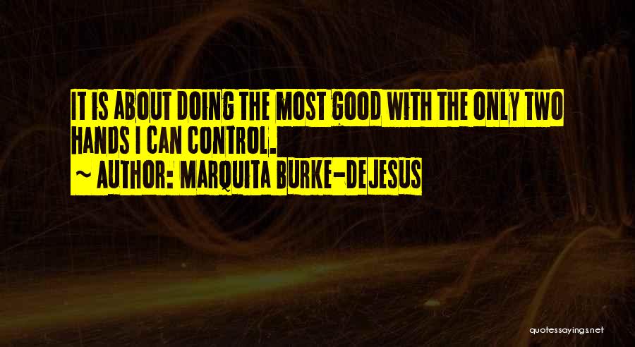 Marquita Burke-DeJesus Quotes 396600