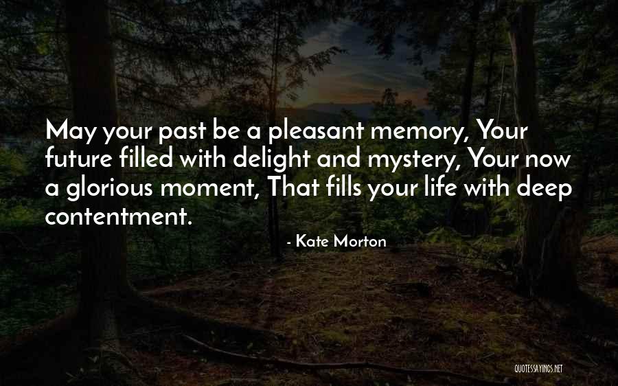Marradi My Way Quotes By Kate Morton Marradi My Way Quotes By Kate Morton
