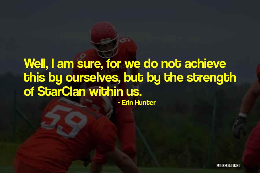 Marrano Homes Quotes By Erin Hunter Marrano Homes Quotes By Erin Hunter