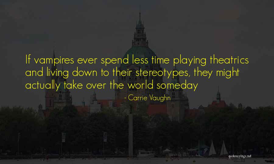 Marranos Of America Quotes By Carrie Vaughn Marranos Of America Quotes By Carrie Vaughn