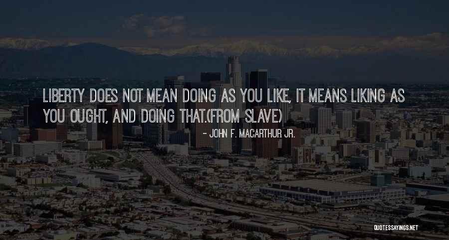 Marrante Ladybugs Quotes By John F. MacArthur Jr. Marrante Ladybugs Quotes By John F. MacArthur Jr.