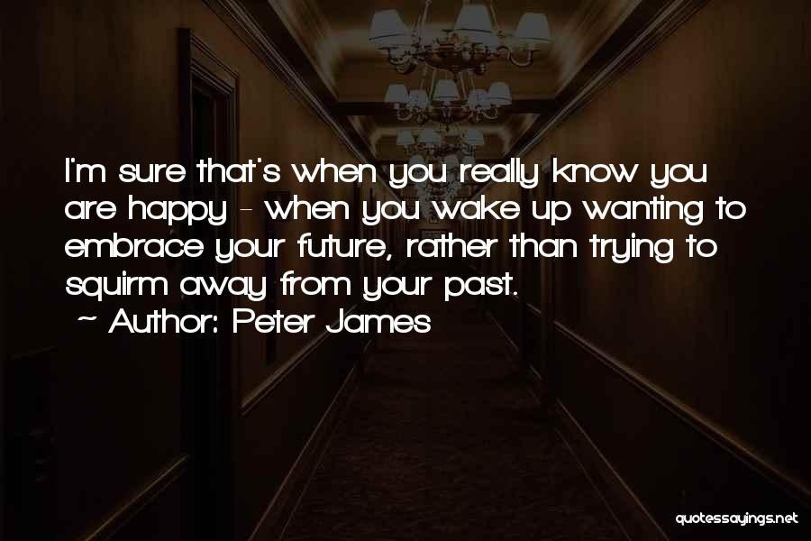 Marrayilyil Quotes By Peter James