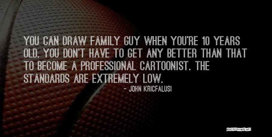 Marrella Company Quotes By John Kricfalusi Marrella Company Quotes By John Kricfalusi