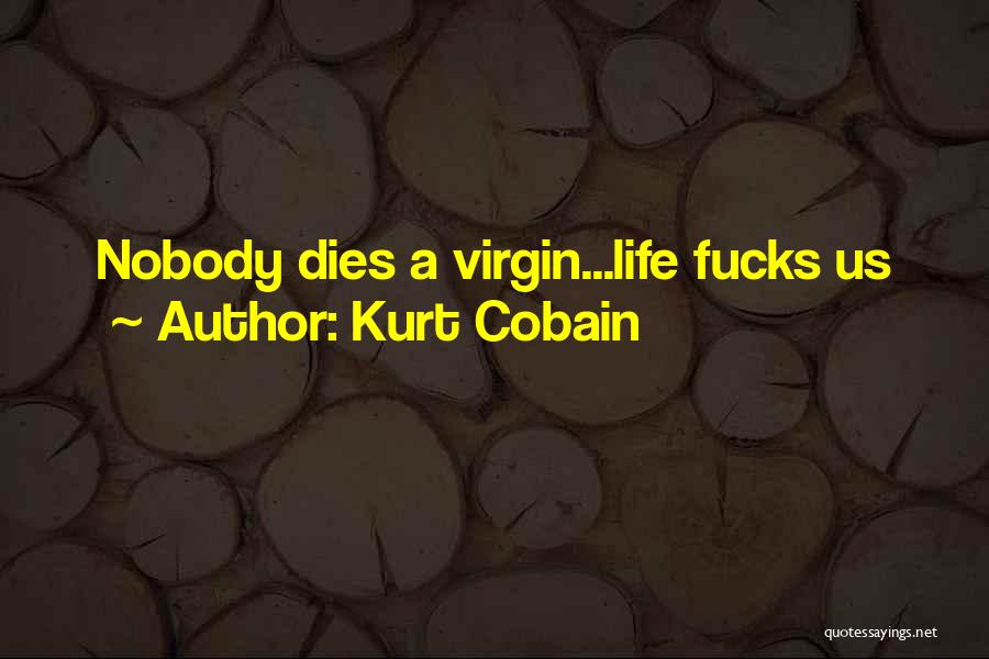 Marrens Quotes By Kurt Cobain