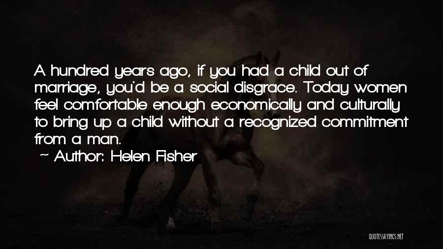 Marriage And Commitment Quotes By Helen Fisher