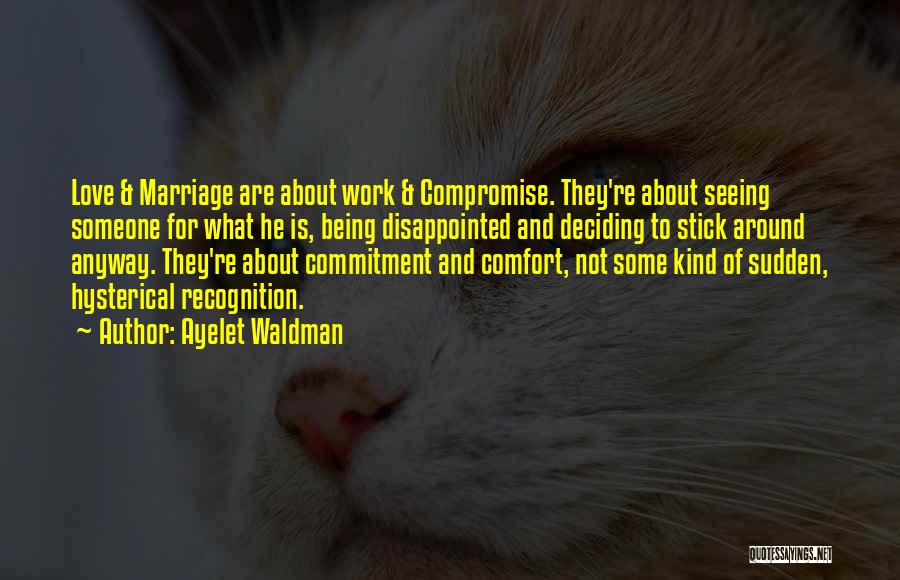 Marriage And Compromise Quotes By Ayelet Waldman