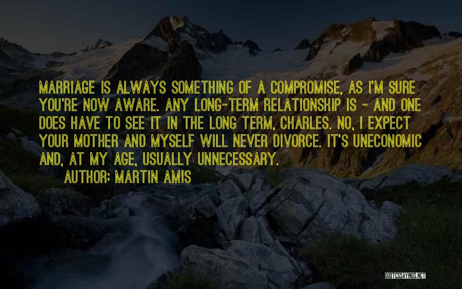 Marriage And Compromise Quotes By Martin Amis