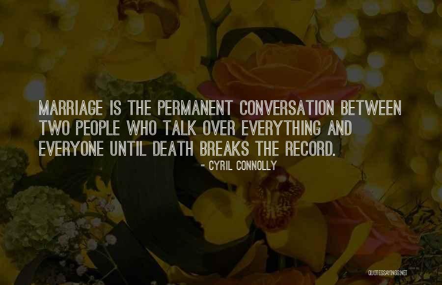 Marriage And Death Quotes By Cyril Connolly Marriage And Death Quotes By Cyril Connolly