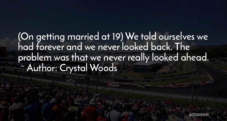 Marriage And Divorce Quotes By Crystal Woods