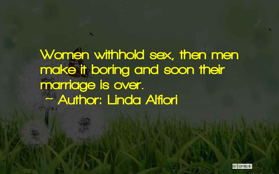 Marriage And Divorce Quotes By Linda Alfiori