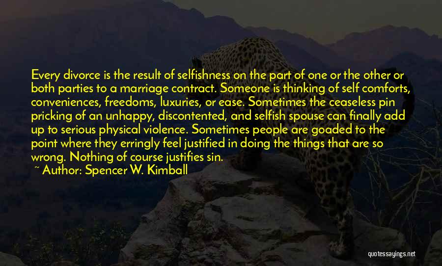 Marriage And Divorce Quotes By Spencer W. Kimball