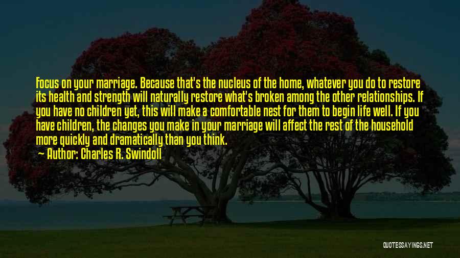 Marriage And Family Life Quotes By Charles R. Swindoll