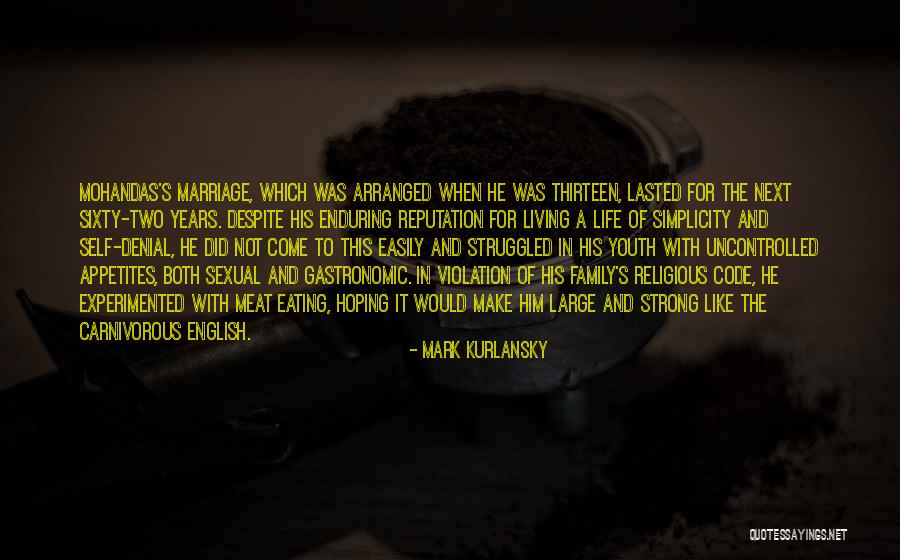 Marriage And Family Life Quotes By Mark Kurlansky