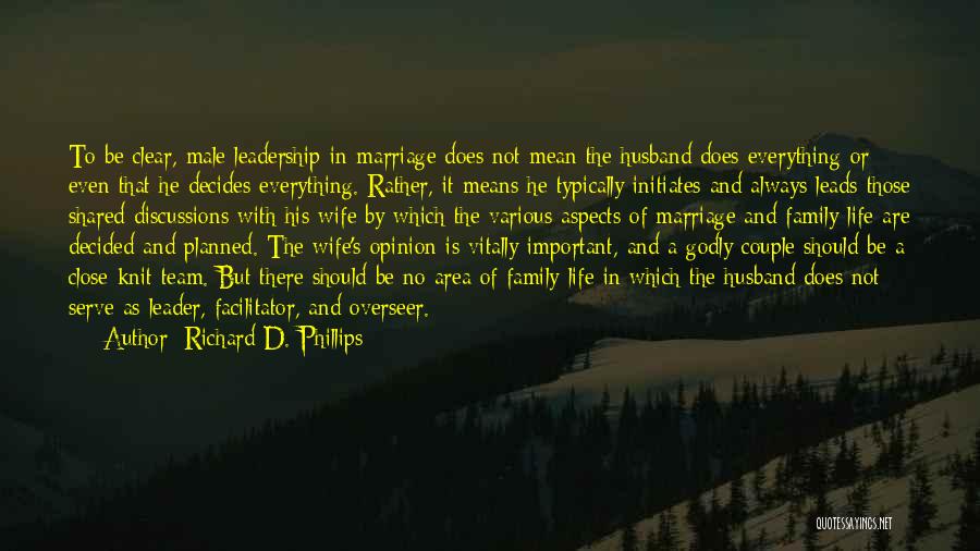 Marriage And Family Life Quotes By Richard D. Phillips