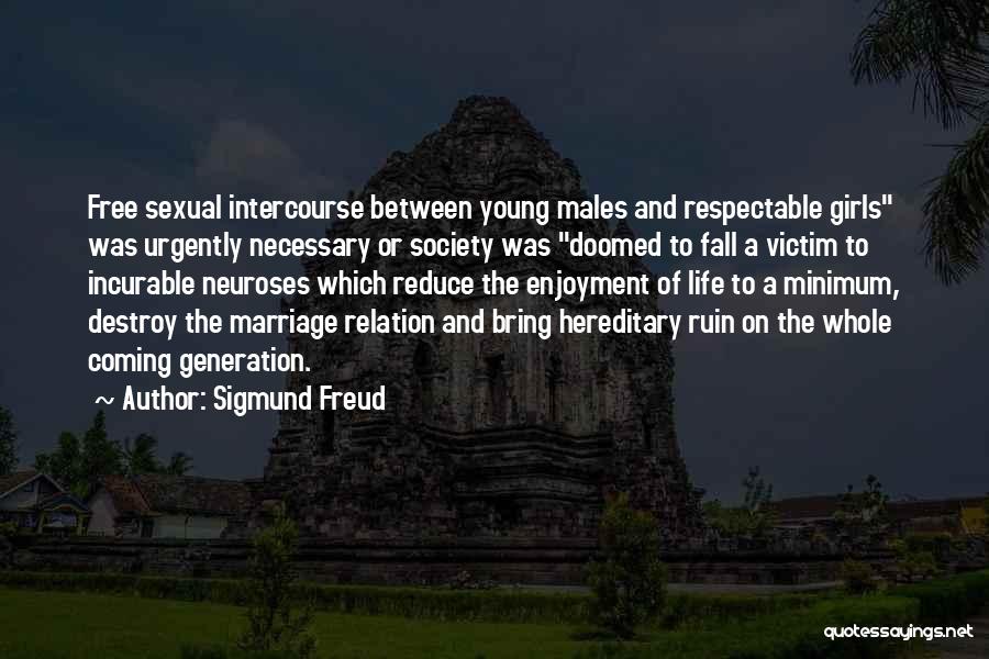 Marriage And Family Life Quotes By Sigmund Freud