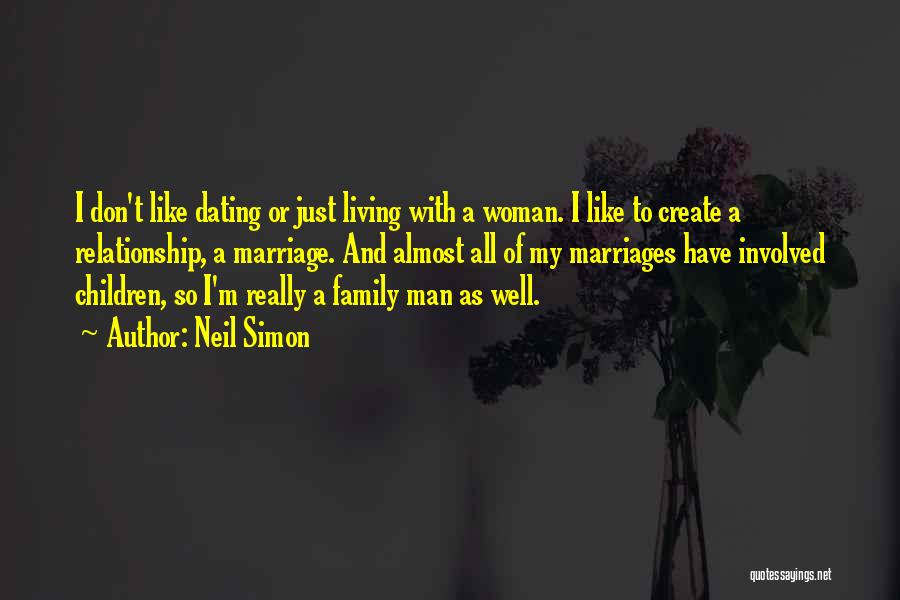 Marriage And Family Quotes By Neil Simon