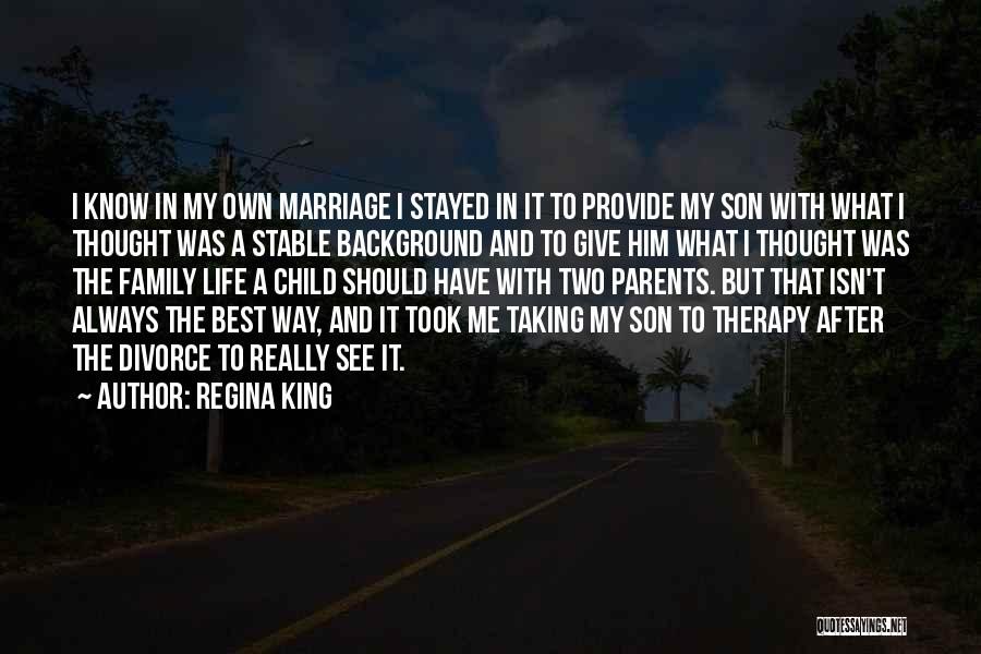 Marriage And Family Therapy Quotes By Regina King