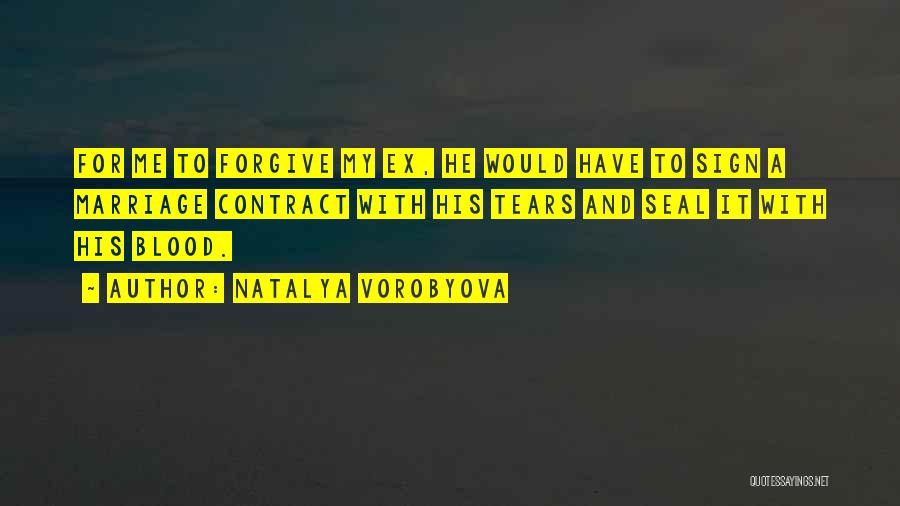 Marriage And Forgiveness Quotes By Natalya Vorobyova