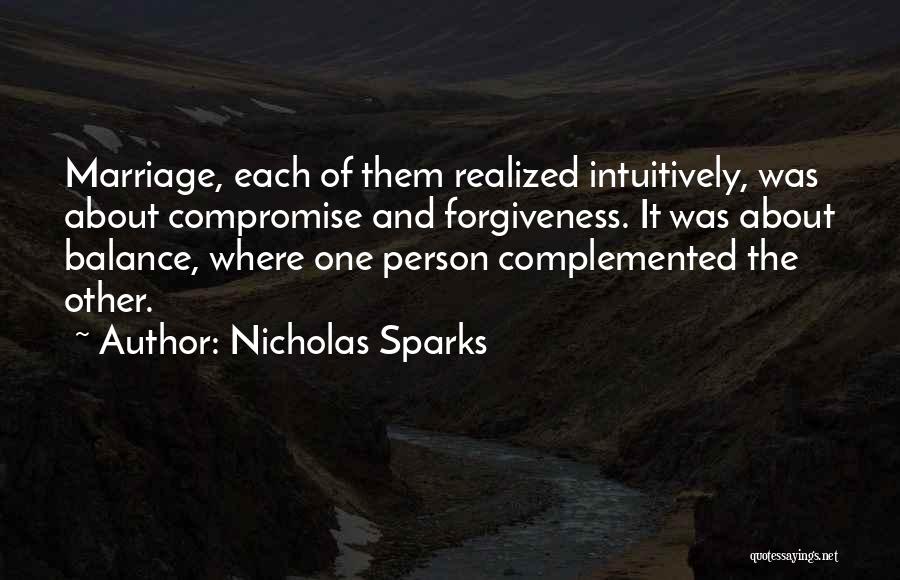 Marriage And Forgiveness Quotes By Nicholas Sparks