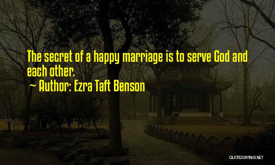 Marriage And God Quotes By Ezra Taft Benson