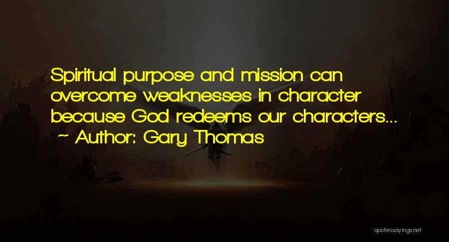 Marriage And God Quotes By Gary Thomas