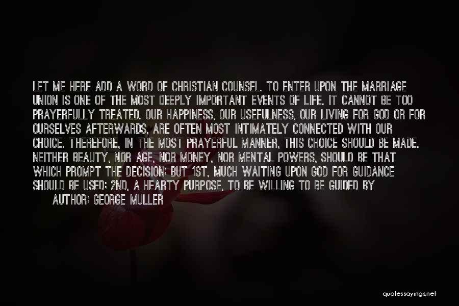 Marriage And God Quotes By George Muller